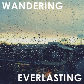 wandering in the everlasting way