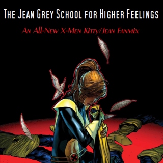 The Jean Grey School for Higher Feelings