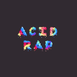 ACID RAP Part 1 