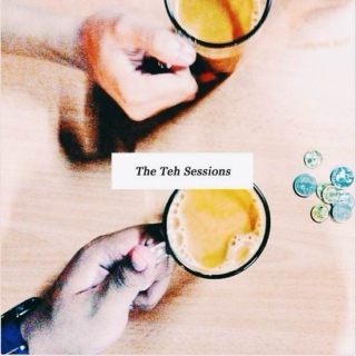 The Teh Sessions