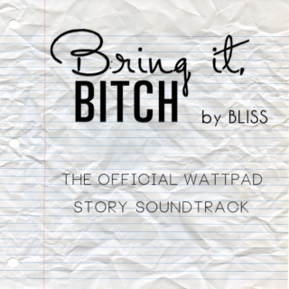 Bring It, Bitch Soundtrack