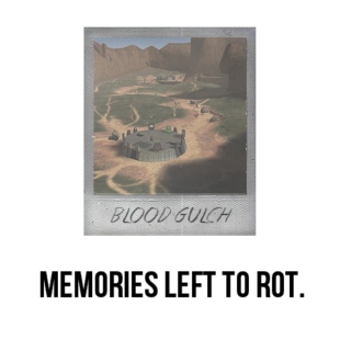memories left to rot. 