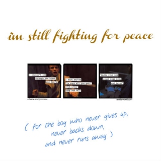 i'm still fighting for peace