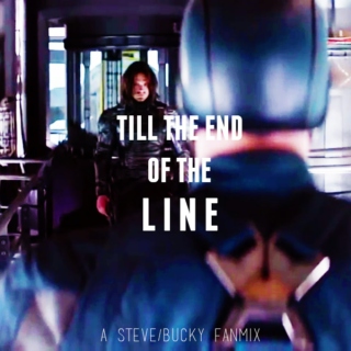 till the end of the line