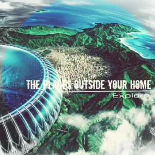 The Places Outside your Home