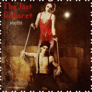 The last cabaret