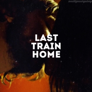 last train home