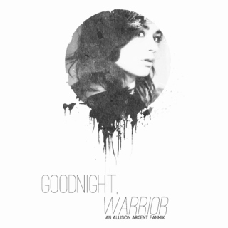 Goodnight, Warrior