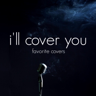 i'll cover you