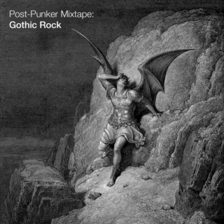 Post-Punker Mixtape: Gothic Rock