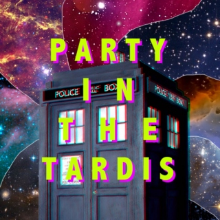 PARTY IN THE TARDIS