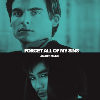 forget all of my sins;