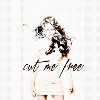 cut me free