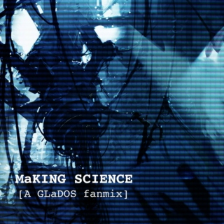 MaKING SCIENCE