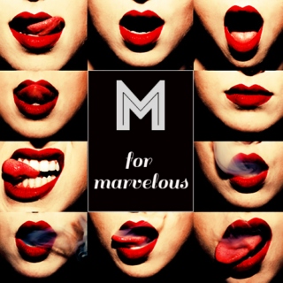 m is for marvelous