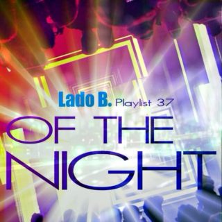 Lado B. Playlist 37 - Of The Night