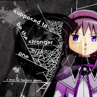 Supposed To Be The Stronger One - A Mix for Homura Akemi