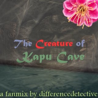 The Creature of Kapu Cave