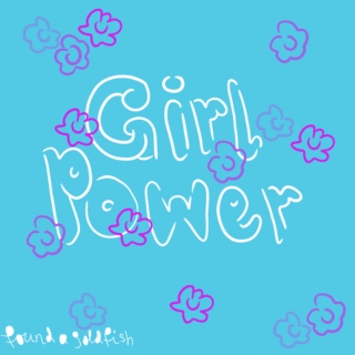 Girl Power~