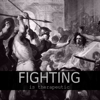 fighting is therapeutic