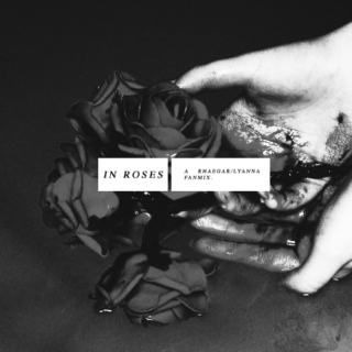 in roses
