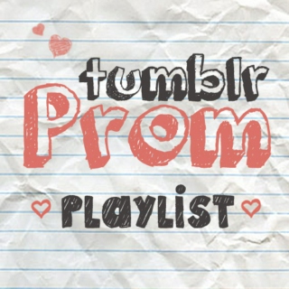 Tumblr Prom Mix