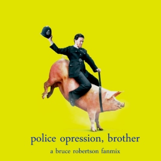 police opression, brother
