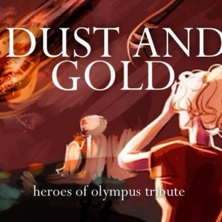Dust and Gold-Heroes of Olympus
