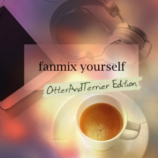 Fanmix Yourself