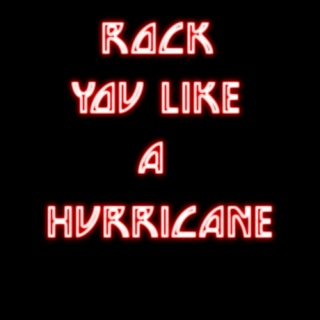 Rock You Like A Hurricane