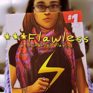 ***flawless [ms.marvel]