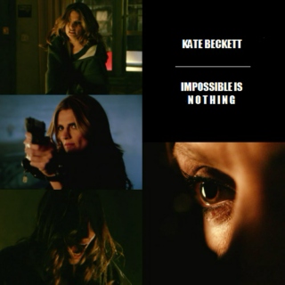 impossible is nothing / kate beckett
