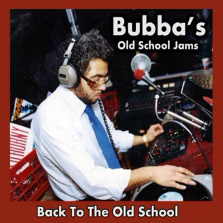 Bubba's Old School Jams