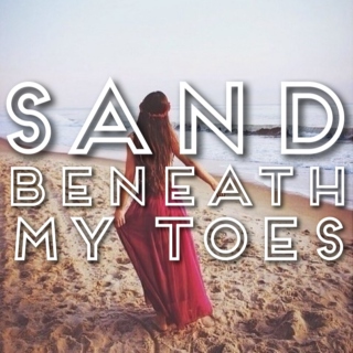 sand beneath my toes