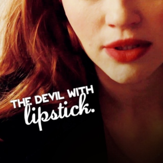 She's a Devil With Lipstick.