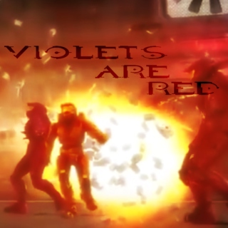 violets are red.