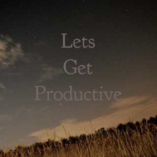 lets get productive