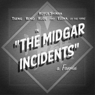 THE MIDGAR INCIDENTS