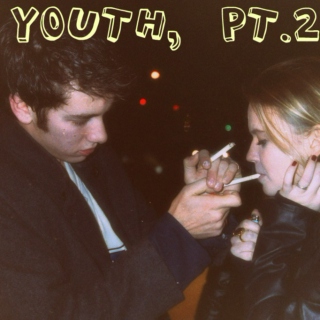 youth, pt. 2