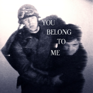 you belong to me