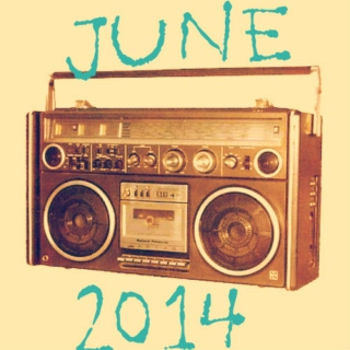 June 2014: What's on the radio?