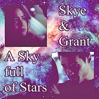 A Sky full of stars- Skye & Grant 