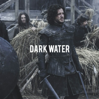 dark water - a jon snow fanmix