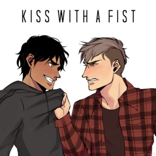 Kiss With A Fist
