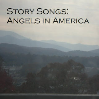 Story Songs: Angels in America