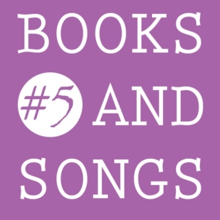Books and Songs #5