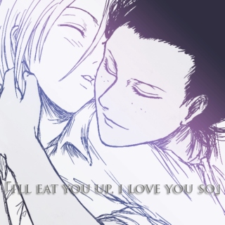 yumikuri 「i'll eat you up, i love you so」