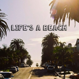 Life's a beach
