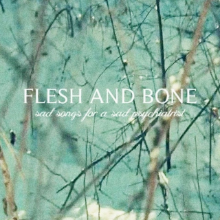 Flesh and Bone