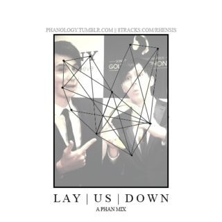 Lay Us Down (A Phan Mix)